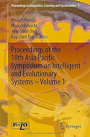 Immagine del venditore per Proceedings of the 18th Asia Pacific Symposium on Intelligent and Evolutionary Systems, Volume 1 (Proceedings in Adaptation, Learning and Optimization) [Hardcover ] venduto da booksXpress