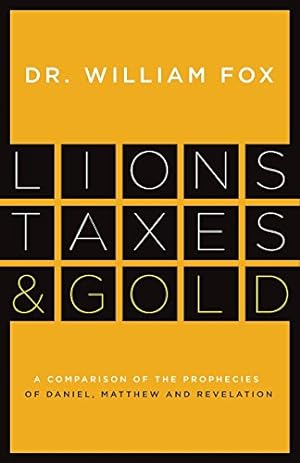 Bild des Verkufers fr Lions, Taxes and Gold by Fox, William [Paperback ] zum Verkauf von booksXpress