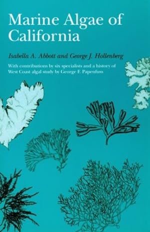 Image du vendeur pour Marine Algae of California by Abbott, Isabella A., Hollenberg, George J. [Paperback ] mis en vente par booksXpress