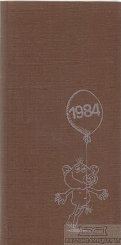 Kalenderblätter 1984 Ausgewählt aus dem Buch "Lausbub ich" Heitere Lebensweisheiten eines dichten...