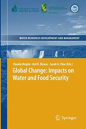 Seller image for Global Change: Impacts on Water and food Security (Water Resources Development and Management) [Soft Cover ] for sale by booksXpress