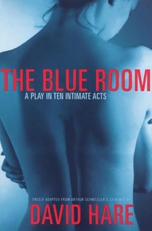 Seller image for The Blue Room: A Play in Ten Intimate Acts by Hare, David [Paperback ] for sale by booksXpress