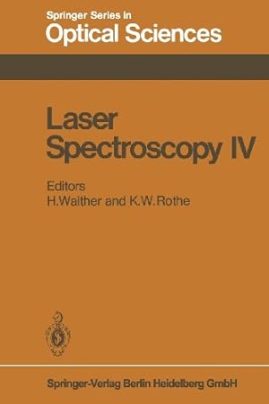 Seller image for Laser Spectroscopy IV: Proceedings of the Fourth International Conference Rottach-Egern, Fed. Rep. of Germany, June 1115, 1979 (Springer Series in Optical Sciences) (Volume 21) [Paperback ] for sale by booksXpress