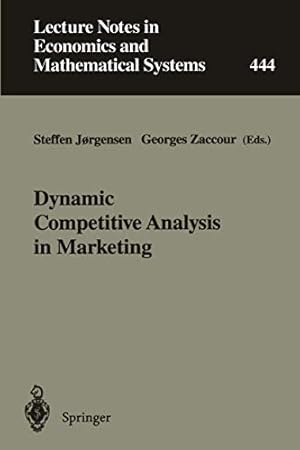 Seller image for Dynamic Competitive Analysis in Marketing: Proceedings of the International Workshop on Dynamic Competitive Analysis in Marketing, Montréal, Canada, . Notes in Economics and Mathematical Systems) [Soft Cover ] for sale by booksXpress