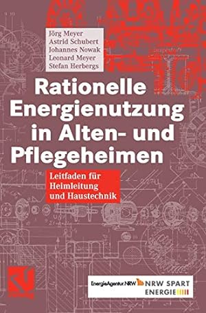 Seller image for Rationelle Energienutzung in Alten- und Pflegeheimen: Leitfaden für Heimleitung und Haustechnik (German Edition) [Hardcover ] for sale by booksXpress