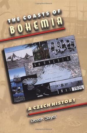 Imagen del vendedor de The Coasts of Bohemia: A Czech History by Derek Sayer [Paperback ] a la venta por booksXpress