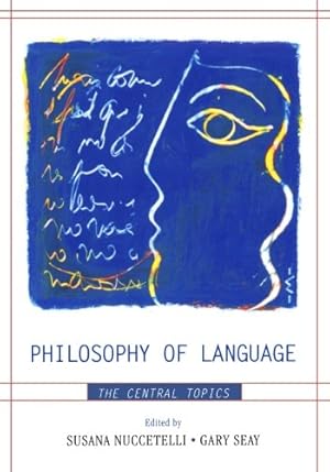 Imagen del vendedor de Philosophy of Language: The Central Topics [Paperback ] a la venta por booksXpress