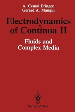 Bild des Verkufers fr Electrodynamics of Continua II: Fluids and Complex Media by Eringen, A.Cemal, Maugin, Gerard A. [Paperback ] zum Verkauf von booksXpress