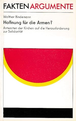 Bild des Verkufers fr Hoffnung fr die Armen? Antworten der Kirchen auf die Herausforderung zur Solidaritt. zum Verkauf von Antiquariat an der Nikolaikirche