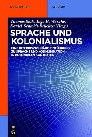 Seller image for Sprache Und Kolonialismus (de Gruyter Studium) (German Edition) [Paperback ] for sale by booksXpress