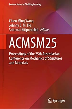 Imagen del vendedor de ACMSM25: Proceedings of the 25th Australasian Conference on Mechanics of Structures and Materials (Lecture Notes in Civil Engineering) [Hardcover ] a la venta por booksXpress