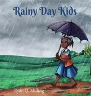 Seller image for Rainy Day Kids by Milling, Ryan Q [Hardcover ] for sale by booksXpress