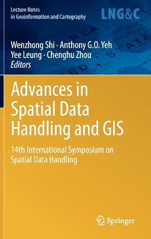 Image du vendeur pour Advances in Spatial Data Handling and GIS: 14th International Symposium on Spatial Data Handling (Lecture Notes in Geoinformation and Cartography) [Hardcover ] mis en vente par booksXpress