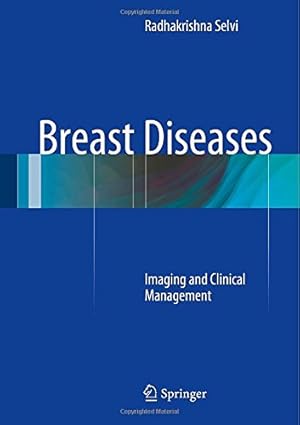 Seller image for Breast Diseases: Imaging and Clinical Management by Selvi, Radhakrishna [Hardcover ] for sale by booksXpress