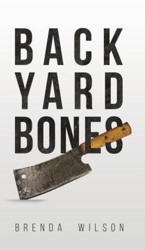 Seller image for Backyard Bones by Wilson, Brenda [Hardcover ] for sale by booksXpress