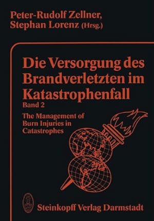 Seller image for Die Versorgung des Brandverletzten im Katastrophenfall Band 2: The Management of Burn Injuries in Catastrophes (German Edition) [Paperback ] for sale by booksXpress