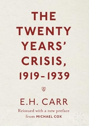 Seller image for The Twenty Years' Crisis, 1919-1939: Reissued with a new preface from Michael Cox by Carr, E.H. [Paperback ] for sale by booksXpress