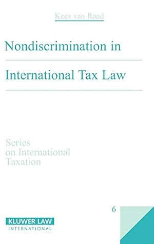 Image du vendeur pour Non-Discrimination in International Tax Law (SERIES ON INTERNATIONAL TAXATION) [Hardcover ] mis en vente par booksXpress