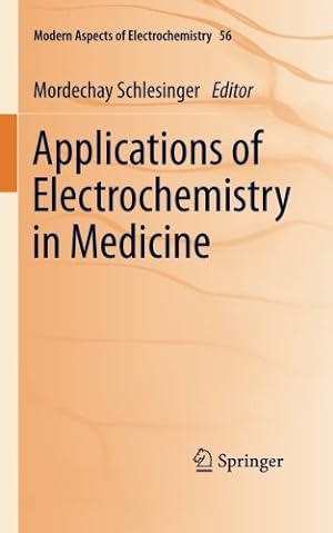 Bild des Verkufers fr Applications of Electrochemistry in Medicine (Modern Aspects of Electrochemistry) [Paperback ] zum Verkauf von booksXpress