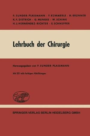 Seller image for Lehrbuch der Chirurgie (German Edition) by Sunder-Plassmann, P., Kümmerle, F., Brünner, H., Dietrich, K. F., Menges, G., Schink, W., Hernández-Richter, H. J., Schnepper, E. [Paperback ] for sale by booksXpress