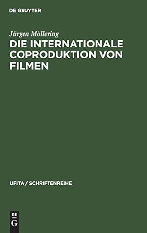 Seller image for Die internationale Coproduktion von Filmen (Ufita / Schriftenreihe) (German Edition) by M¶llering, J¼rgen [Hardcover ] for sale by booksXpress