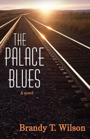 Seller image for The Palace Blues by Wilson, Brandy T. [Paperback ] for sale by booksXpress