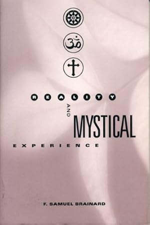 Image du vendeur pour Reality and Mystical Experience by Brainard, F. Samuel [Paperback ] mis en vente par booksXpress