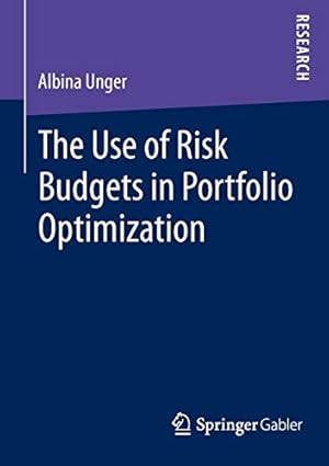 Seller image for The Use of Risk Budgets in Portfolio Optimization [Soft Cover ] for sale by booksXpress