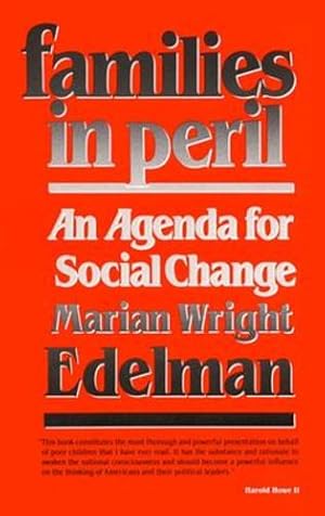 Seller image for Families in Peril: An Agenda for Social Change (The W. E. B. Du Bois Lectures) by Edelman, Marian Wright [Paperback ] for sale by booksXpress