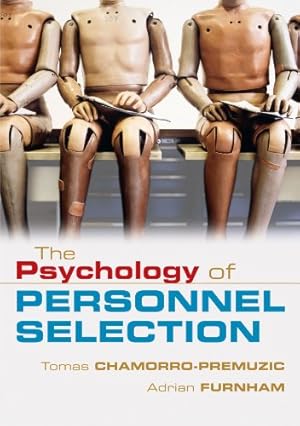 Imagen del vendedor de The Psychology of Personnel Selection by Chamorro-Premuzic, Tomas, Furnham, Adrian [Paperback ] a la venta por booksXpress