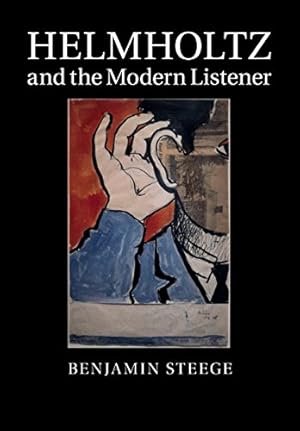 Immagine del venditore per Helmholtz and the Modern Listener by Steege, Benjamin [Paperback ] venduto da booksXpress