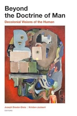 Seller image for Beyond the Doctrine of Man: Decolonial Visions of the Human [Paperback ] for sale by booksXpress