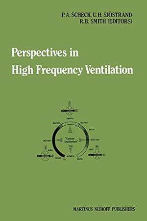 Seller image for Perspectives in High Frequency Ventilation: Proceedings of the International Symposium held at Erasmus University, Rotterdam, 17-18 September 1982 . Critical Care Medicine and Anaesthesiology) [Paperback ] for sale by booksXpress