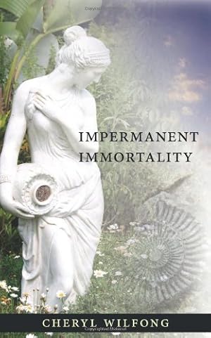 Bild des Verkufers fr Impermanent Immortality by Wilfong, Cheryl [Paperback ] zum Verkauf von booksXpress