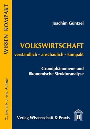 Immagine del venditore per Volkswirtschaft  Grundphnomene und konomische Strukturanalyse. venduto da BuchWeltWeit Ludwig Meier e.K.