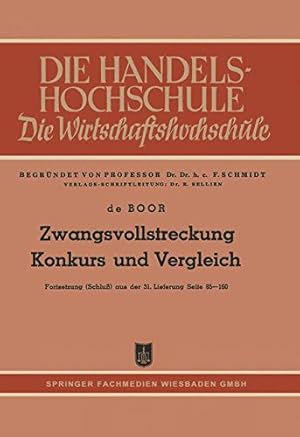 Imagen del vendedor de Zwangsvollstreckung Konkurs und Vergleich: Fortsetzung (Schlu ) aus der 31. Lieferung Seite 85160 (German Edition) by Boor, Hans Otto de [Paperback ] a la venta por booksXpress