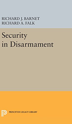 Seller image for Security in Disarmament (Princeton Legacy Library) by Falk, Richard A., Barnet, Richard J. [Hardcover ] for sale by booksXpress