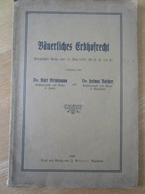 Bäuerliches Erbhofrecht. Preußisches Gesetzvom 15. Mai 1933