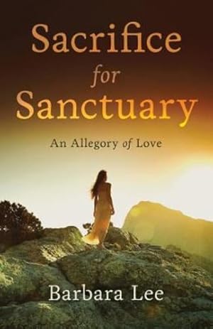 Image du vendeur pour Sacrifice for Sanctuary by Barbara Lee [Paperback ] mis en vente par booksXpress