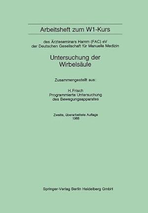 Seller image for Arbeitsheft zum W1-Kurs: des  rzteseminars Hamm (FAC) eV der Deutschen Gesellschaft für Manuelle Medizin (German Edition) by Frisch, Herbert [Paperback ] for sale by booksXpress