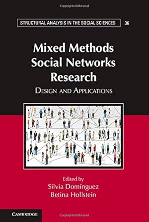 Seller image for Mixed Methods Social Networks Research: Design and Applications (Structural Analysis in the Social Sciences) [Hardcover ] for sale by booksXpress