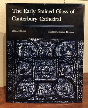 Immagine del venditore per THE EARLY STAINED GLASS OF CANTERBURY CATHEDRAL Circa 1175-1220 venduto da Lost Horizon Bookstore
