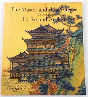 Seller image for The Master and the Protegee: Paintings By Pu Ru (1896-1963) and An Ho (born 1927) for sale by Resource Books, LLC