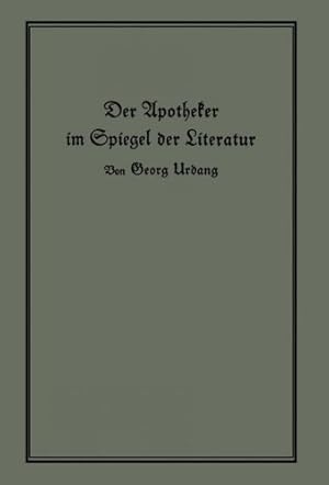 Seller image for Der Apotheker im Spiegel der Literatur (German Edition) by Urdang, Georg [Paperback ] for sale by booksXpress