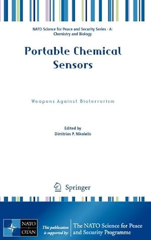 Seller image for Portable Chemical Sensors: Weapons Against Bioterrorism (NATO Science for Peace and Security Series A: Chemistry and Biology) [Hardcover ] for sale by booksXpress