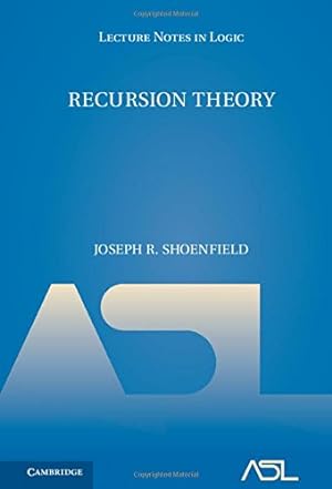 Bild des Verkufers fr Recursion Theory (Lecture Notes in Logic) by Shoenfield, Joseph R. [Hardcover ] zum Verkauf von booksXpress