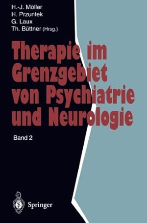Seller image for Therapie im Grenzgebiet von Psychiatrie und Neurologie: Band 2 (German Edition) [Paperback ] for sale by booksXpress