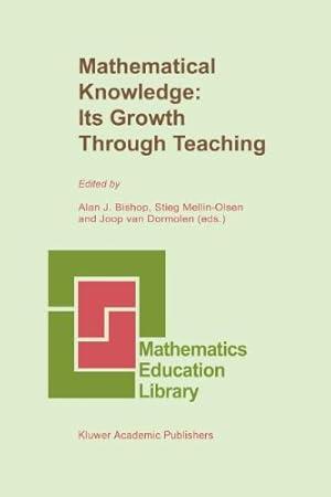 Seller image for Mathematical Knowledge: Its Growth Through Teaching (Mathematics Education Library) [Paperback ] for sale by booksXpress