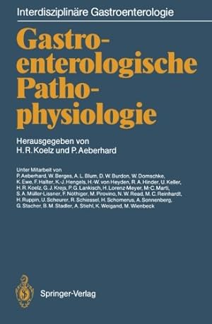 Seller image for Gastroenterologische Pathophysiologie (Interdisziplinäre Gastroenterologie) (German Edition) [Paperback ] for sale by booksXpress