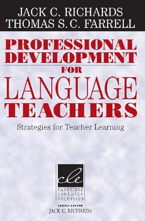 Seller image for Professional Development for Language Teachers: Strategies for Teacher Learning (Cambridge Language Education) by Richards, Jack C., Farrell, Thomas S. C. [Paperback ] for sale by booksXpress